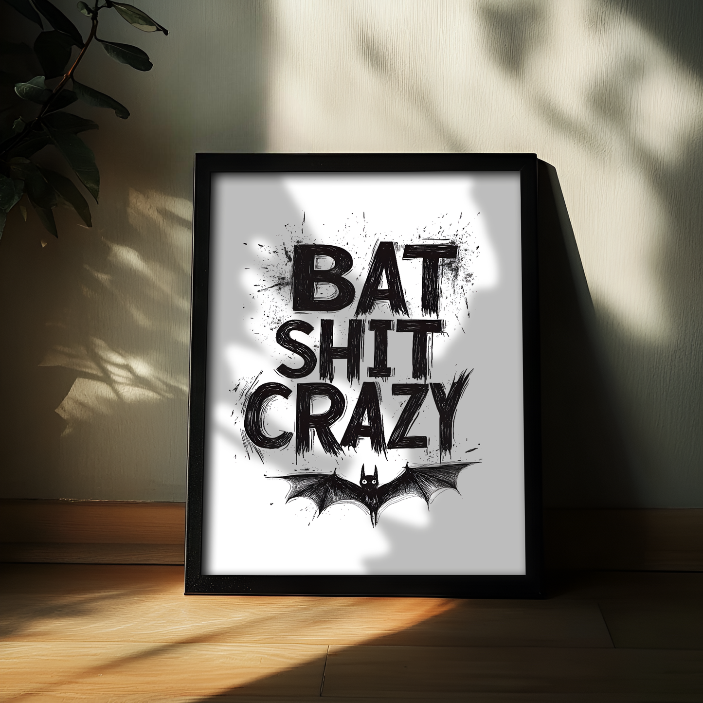 Bat Shit Crazy