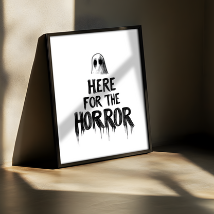 Here For The Horror